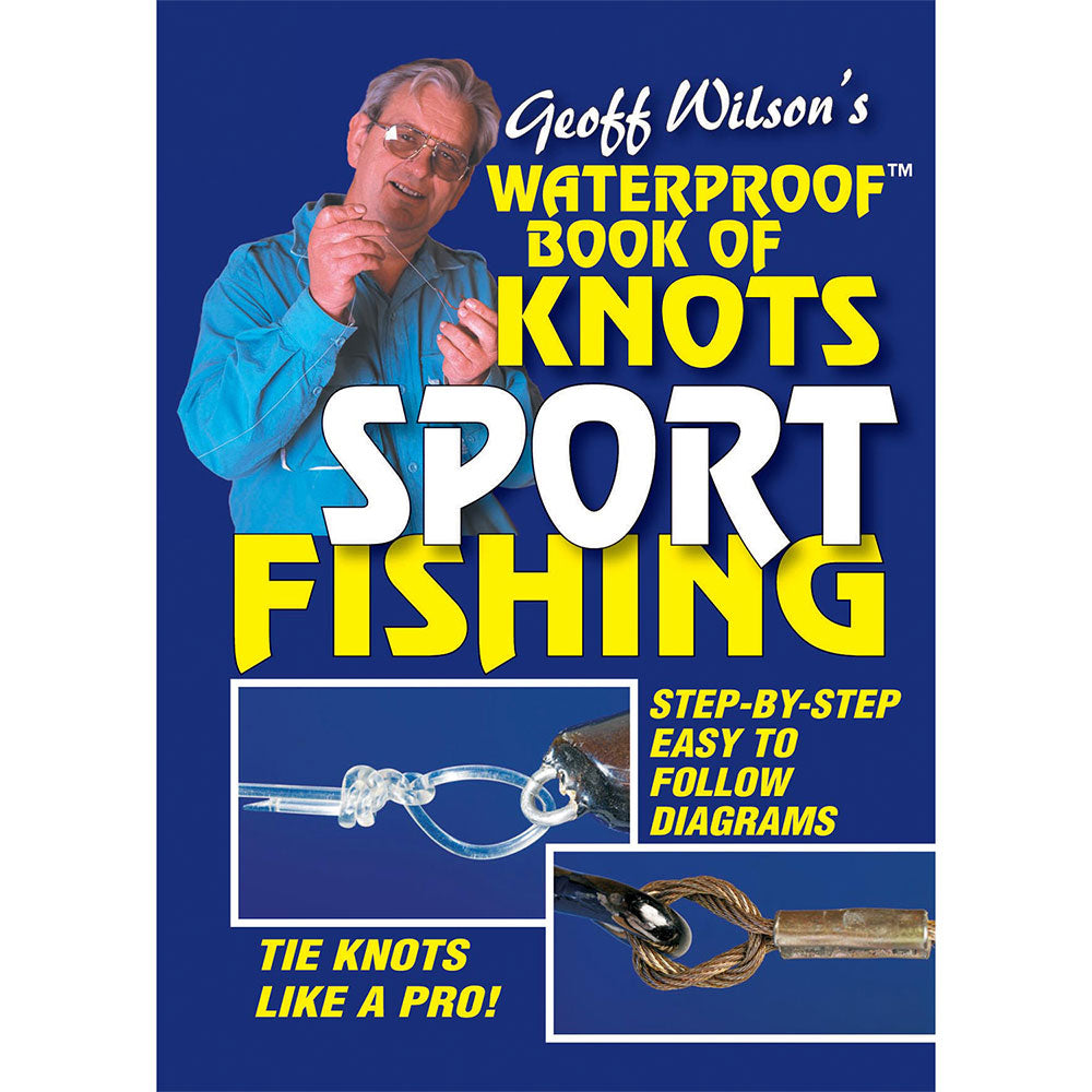 COMPLETE BOOK OF FISHING KNOTS AND RIGS - AFN Fishing & Outdoors