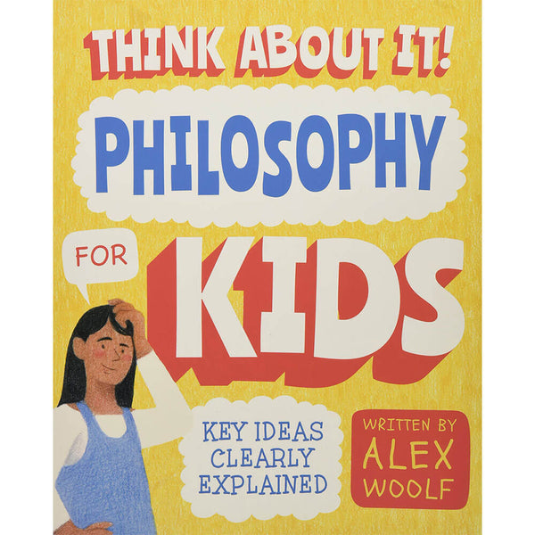 Think About It! Philosophy for Kids