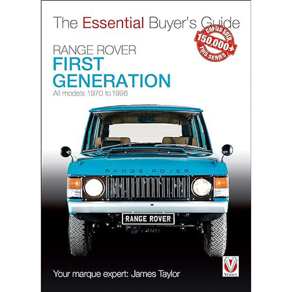 Range Rover 1st Generation Models 1970-1996 Buyers Guide