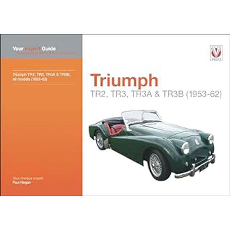 Triumph TR2 TR3 TR3A and TR3B Expert Guide Book